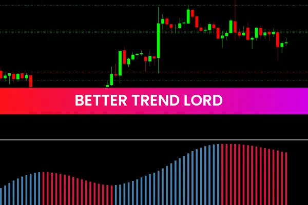 Better Trend Lord