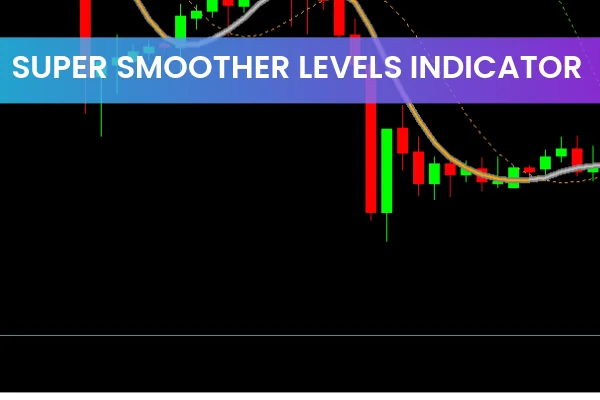 Super Smoother Levels Indicator