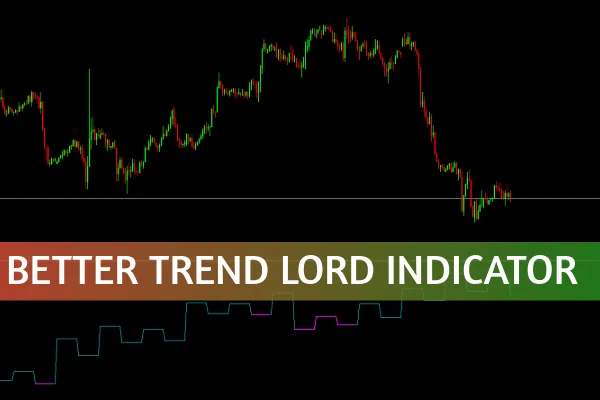Better Trend Lord Indicator