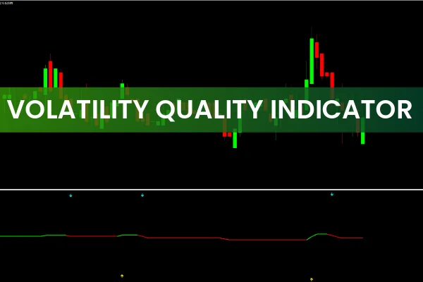 Volatility Quality Indicator MT4