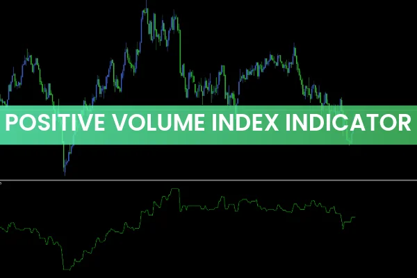 Positive Volume Index Indicator